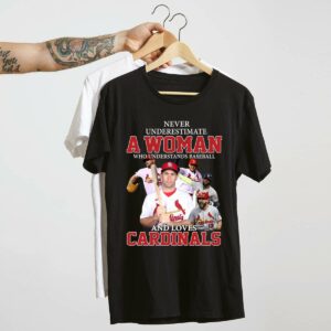 Never Underestimate Woman Who Loves Cardinals Baseball Graphic T-Shirt