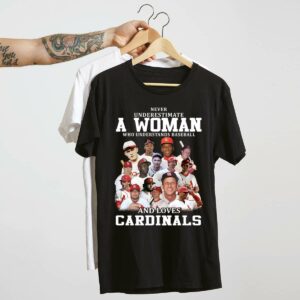Never Underestimate A Woman Baseball Cardinals Graphic T-Shirt – Unisex Gift