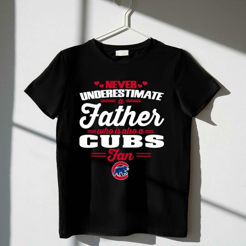 Never underestimate a father who is also a cubs fan t shirt 1 1.jpg
