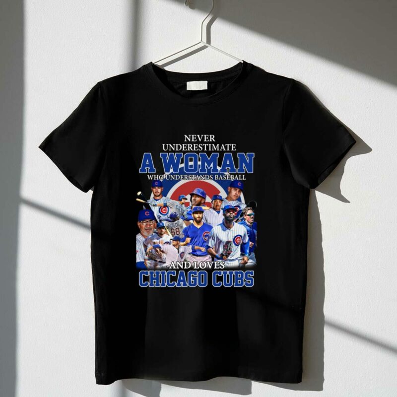 Never underestimate a woman who understands baseball and loves chicago cubs shirt t shirt 1 1.jpg