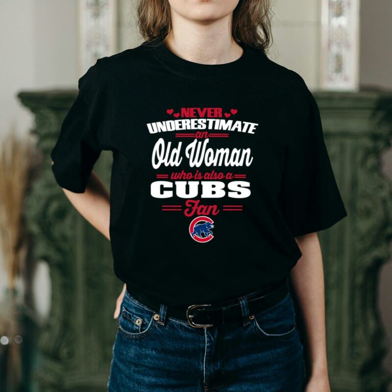 Never underestimate an old woman who is also a cubs fan t shirt 2 2.jpg