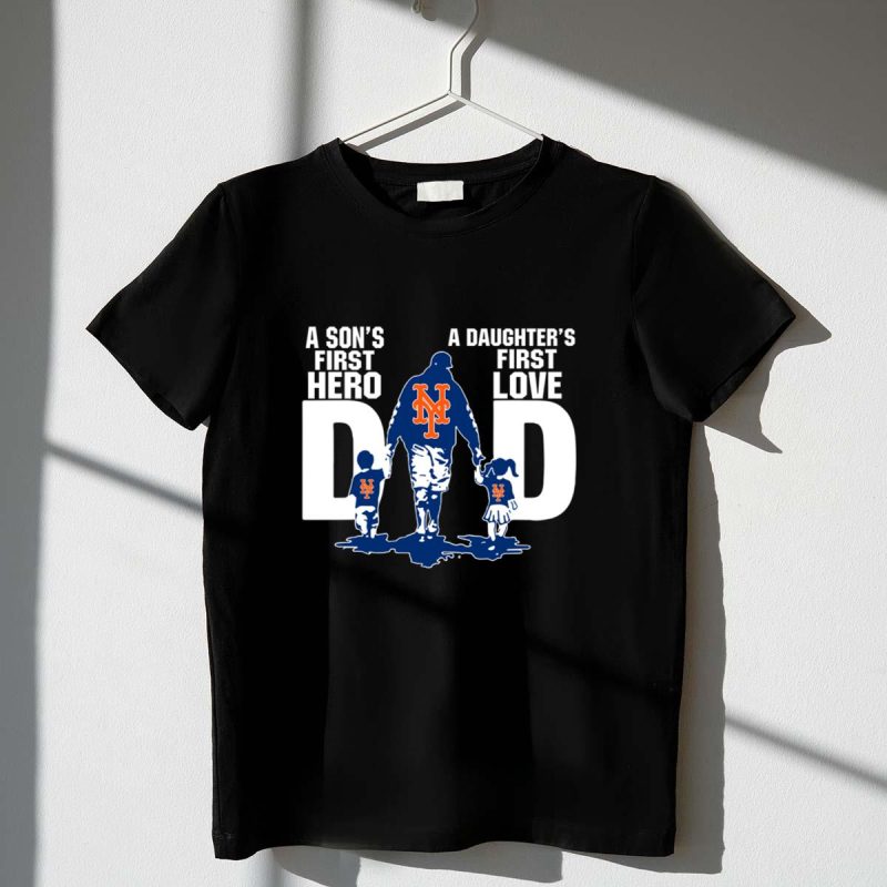 New York Mets Dad sons first hero daughters first love shirt t shirt 1 1