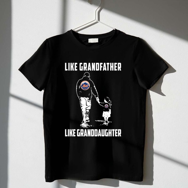 New York Mets GrandFather Like GrandDaughter t shirt t shirt 1 1
