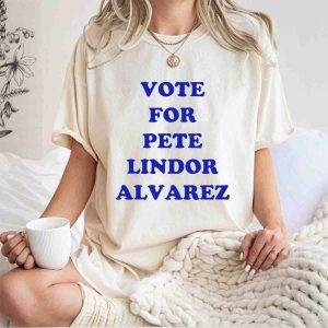 Vote For Pete Lindor Alvarez New York Mets T-Shirt – Fan’S Favorite