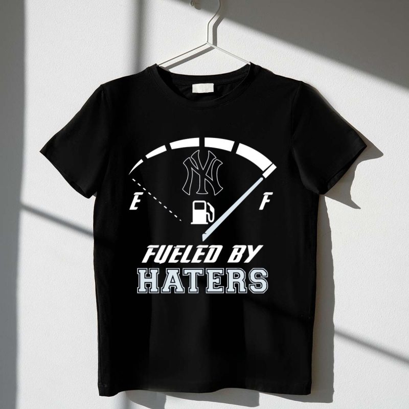 New York Yankees Fueled By Haters Gas Gauge T Shirt t shirt 1 1