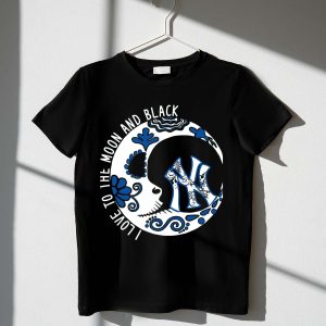New York Yankees I Love You To The Moon Black T-Shirt For Fans