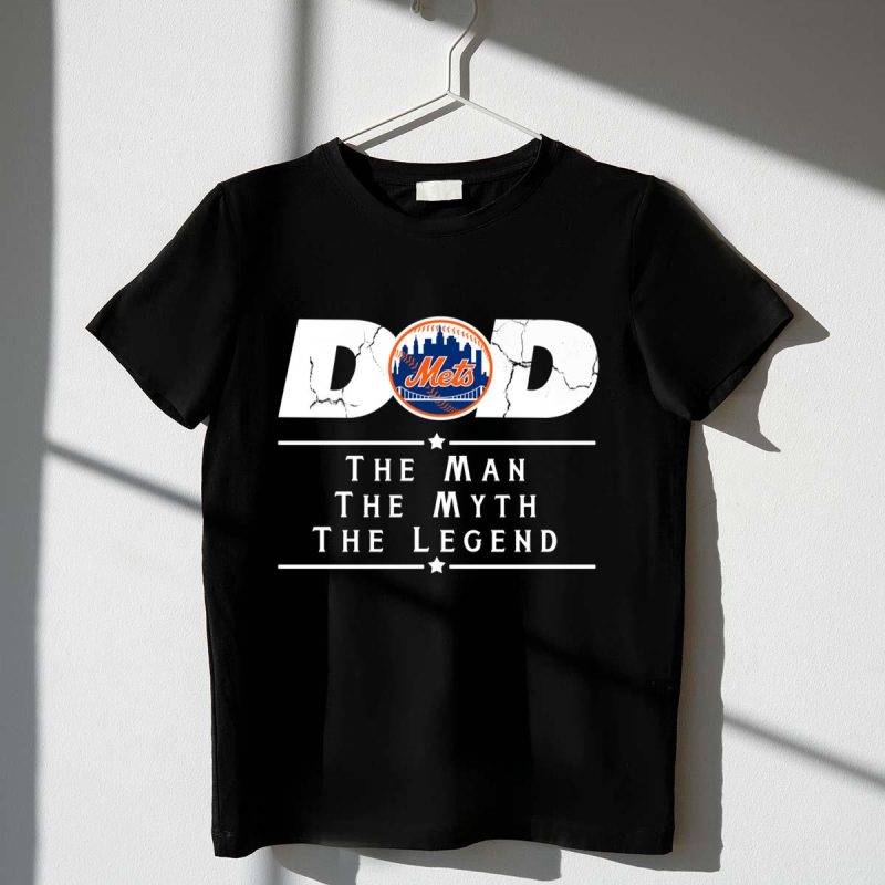 New york mets mlb baseball dad the man the myth the legend shirt t shirt 1 1
