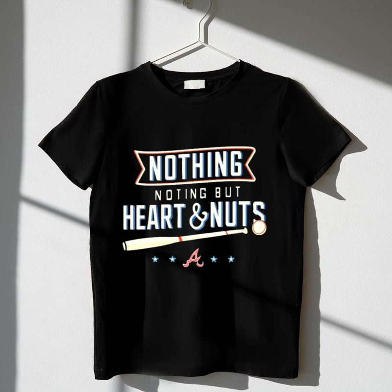 Atlanta Braves Baseball Spirit T-Shirt - Nothing But Heart & Nuts Design
