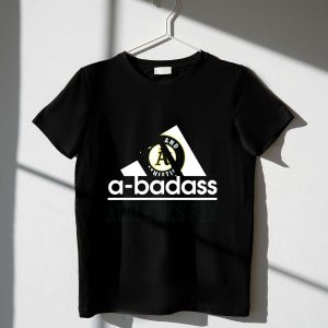 Oakland Athletics Badass Fan T-Shirt - Perfect For A'S Supporters