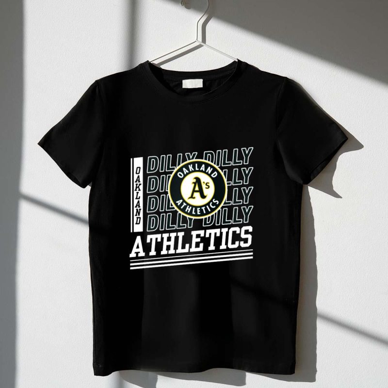 Oakland Athletics As Dilly Dilly Athletics Fan T Shirt t shirt 1 1