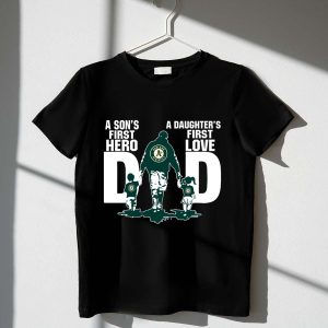 Oakland Athletics Dad T-Shirt – Sons' First Hero, Daughters' First Love