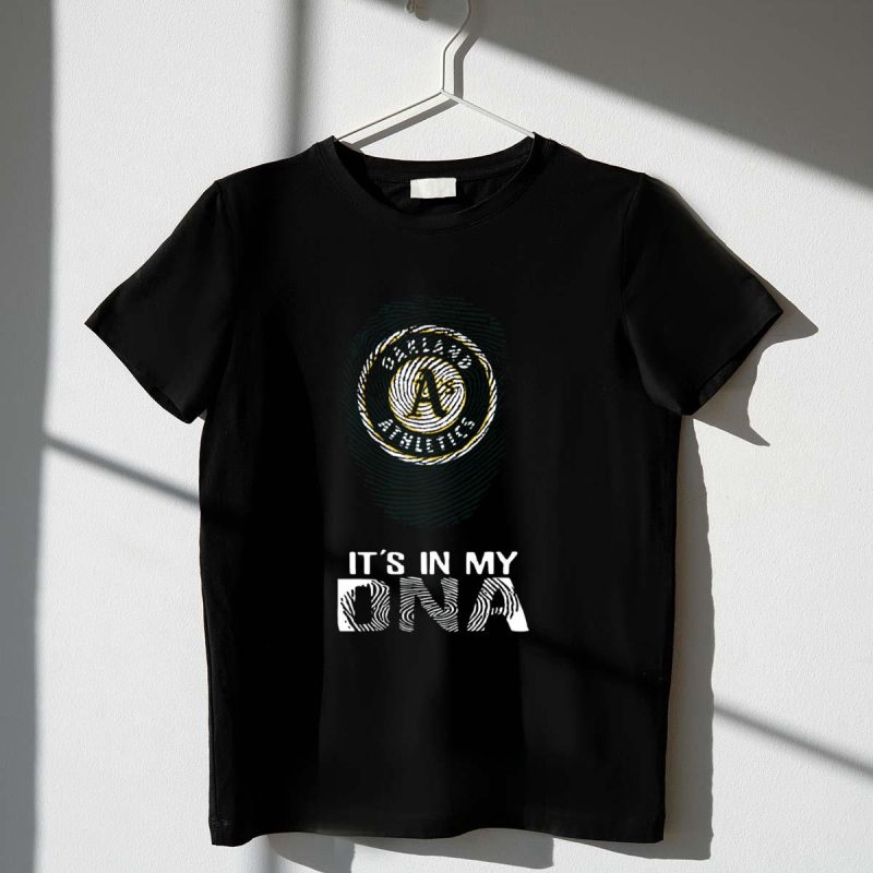 Oakland Athletics Its In My DNA T Shirt t shirt 1 1