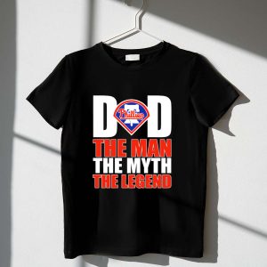 Philadelphia Phillies The Man, The Myth, The Legend Dad T-Shirt
