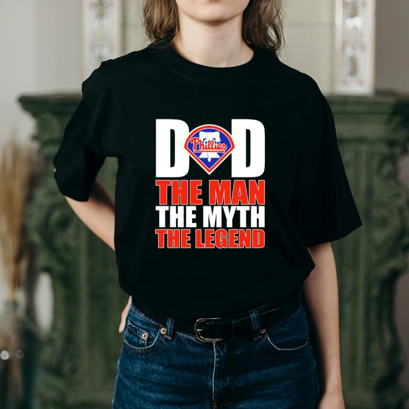 Philadelphia Phillies The Man, The Myth, The Legend Dad T-Shirt - Image 2