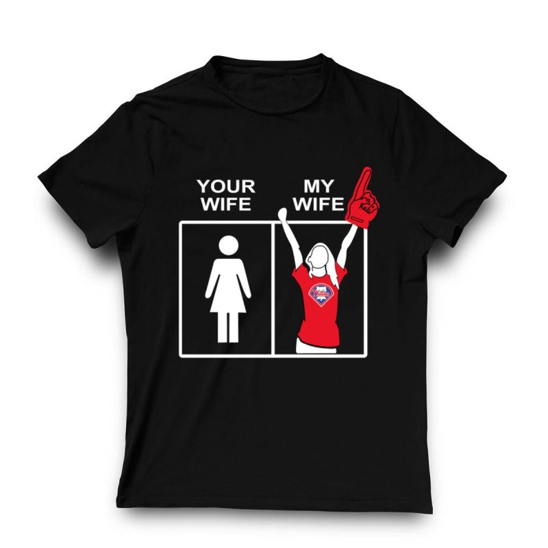 Philadelphia Phillies 'Your Wife, My Wife' Graphic T-Shirt for Fans - Image 3
