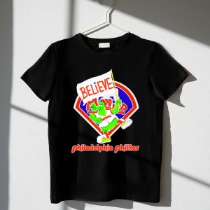 Phillie Phanatic Believe T-Shirt for Philadelphia Phillies Fans