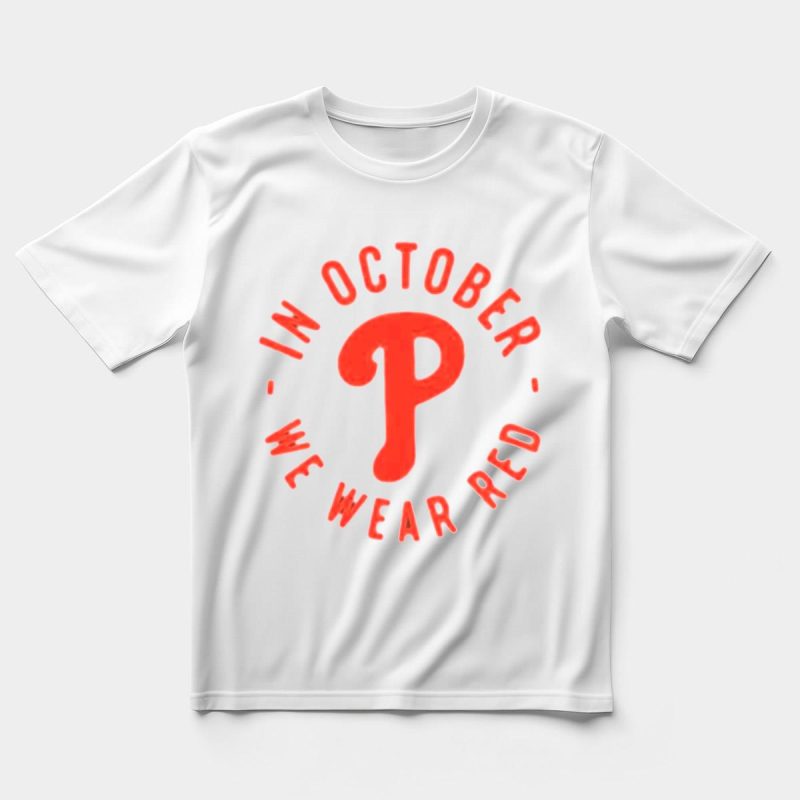 Philadelphia Phillies Red October T-Shirt - We Wear Red Baseball Tee - Image 5