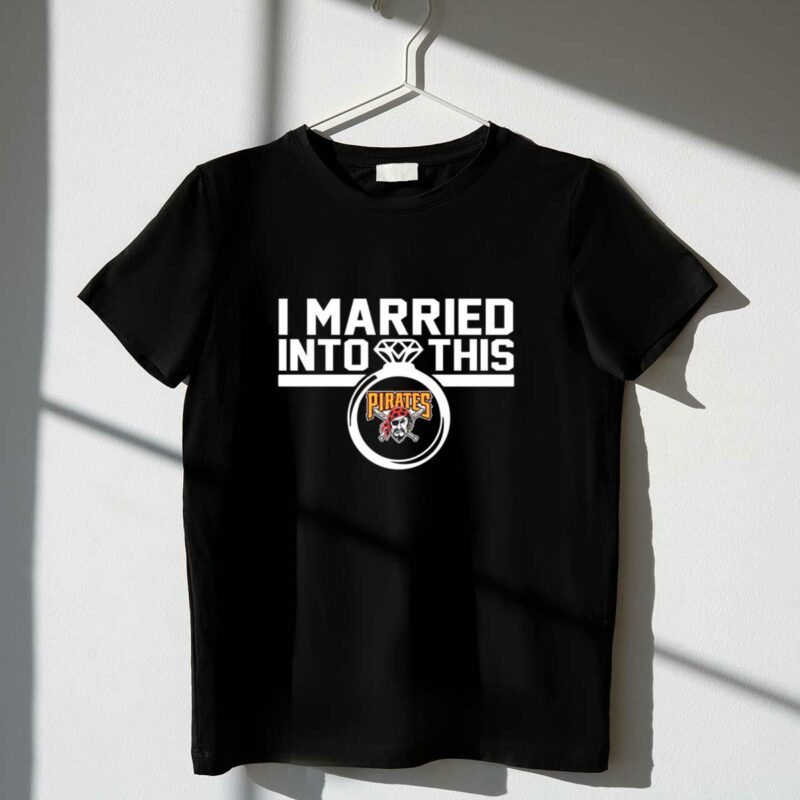 Pittsburgh Pirates I Married Into This Graphic T-Shirt for Fans