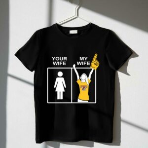 Pittsburgh Pirates "Your Wife, My Wife" Graphic T-Shirt for Fans