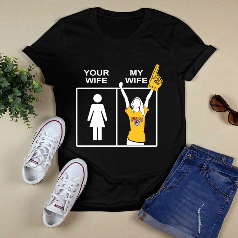 Pittsburgh Pirates "Your Wife, My Wife" Graphic T-Shirt for Fans - Image 5