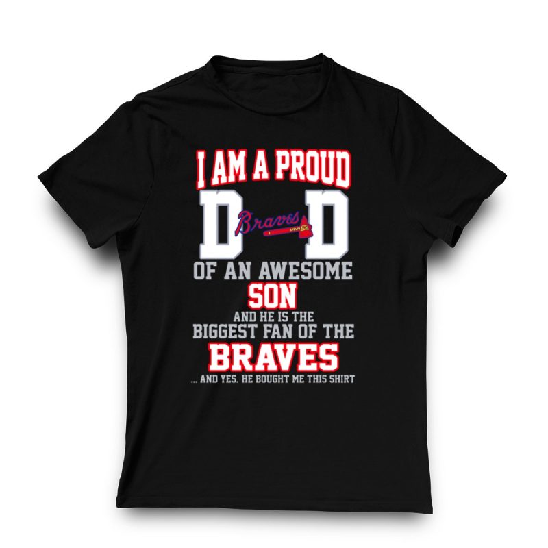 Awesome Braves Fan T-Shirt For Proud Dads Of Amazing Sons - Image 3