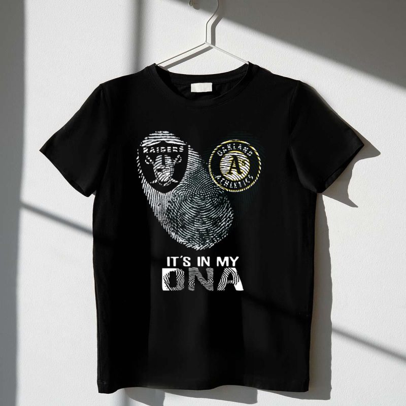 Raiders Oakland Athletics Its In My DNA T Shirt t shirt 1 1