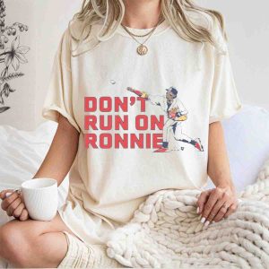 Ronald Acuña Jr Atlanta Braves Don'T Run On Ronnie Baseball T-Shirt