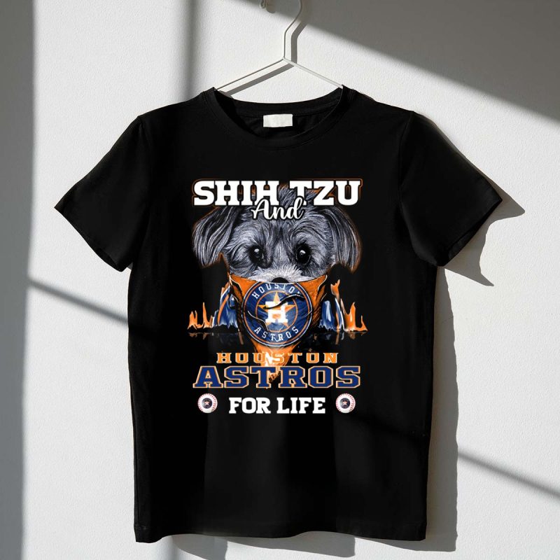SHIH TZU and HOUSTON ASTROS FOR LIFE T Shirt t shirt 1 1