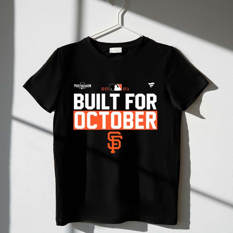 San Francisco Giants Built For October Shirt t shirt 1 1