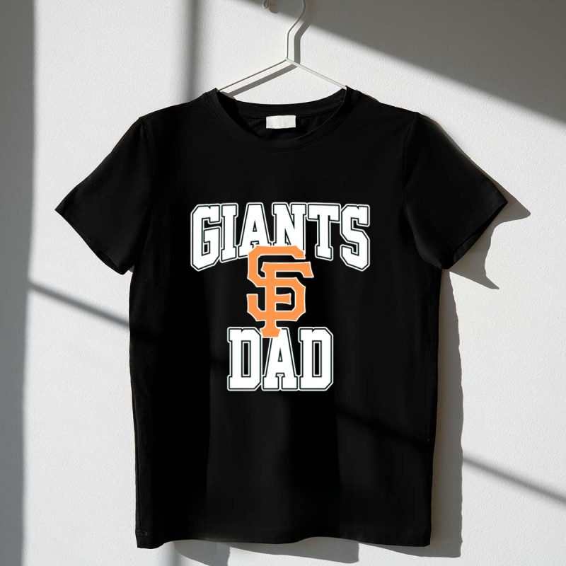 San Francisco Giants Dad Iconic SF Logo Giants Dad Text T Shirt t shirt 1 1