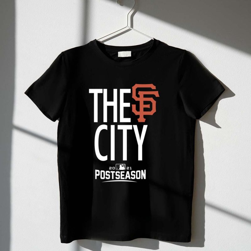 San Francisco Giants The City 2021 Postseason Shirt t shirt 1 1