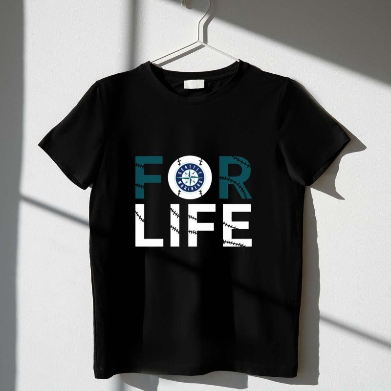 Seattle Mariners Baseball For Life T Shirt t shirt 1 1