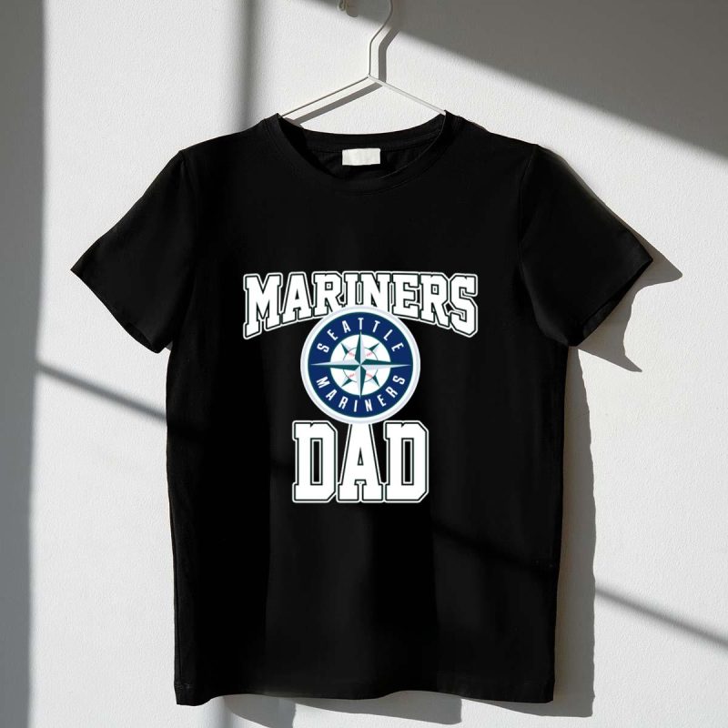 Seattle Mariners Dad Mariners T Shirt t shirt 1 1