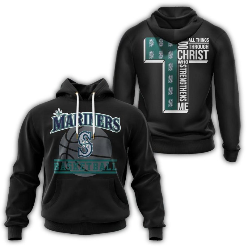 Seattle Mariners I Can Do Christ All Things Through Who Strengthens Me AOP Hoodie 1