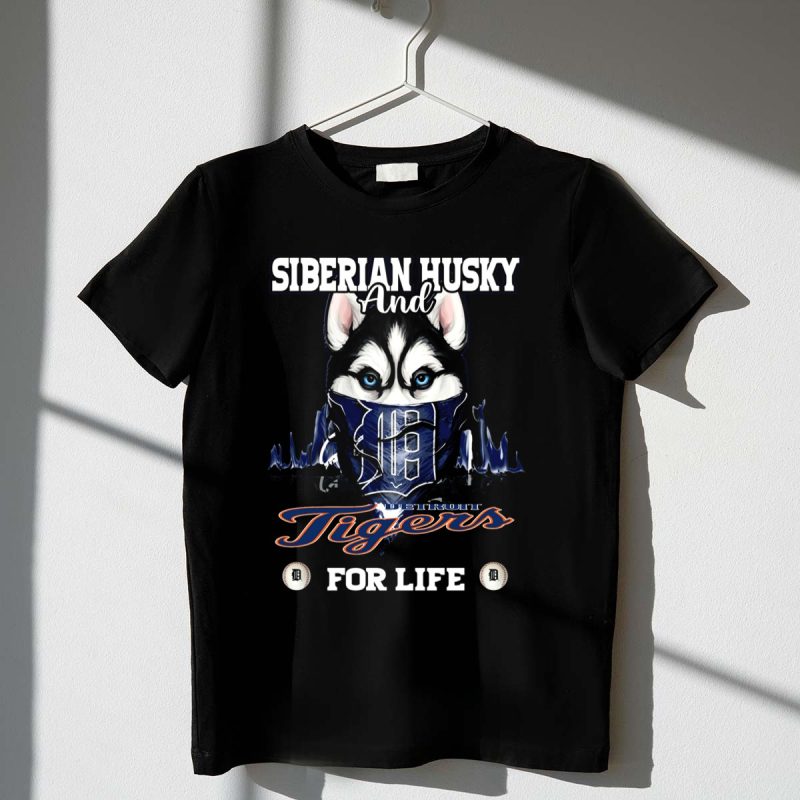 Siberian Husky and Detroit Tigers For Life T Shirt t shirt 1 1