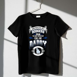 La Dodgers Fan T-Shirt - 'Call Me Daddy' Graphic Tee For Sports Lovers