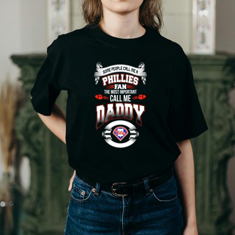 Phillies Fan Graphic T-Shirt - 'Some Call Me Daddy' Fun Tee - Image 2