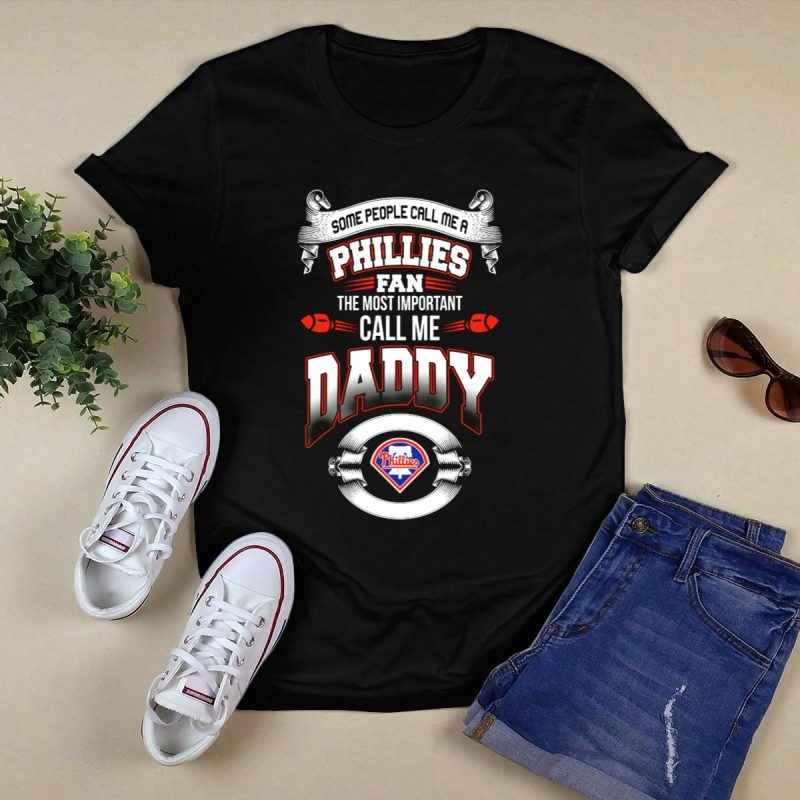Phillies Fan Graphic T-Shirt - 'Some Call Me Daddy' Fun Tee - Image 5