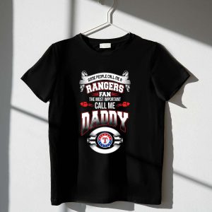 Texas Rangers Fan Call Me Daddy T-Shirt - Perfect Gift For Dads
