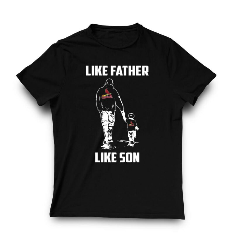 St. Louis Cardinals Like Father Like Son Graphic T-Shirt – Unisex Gift - Image 3