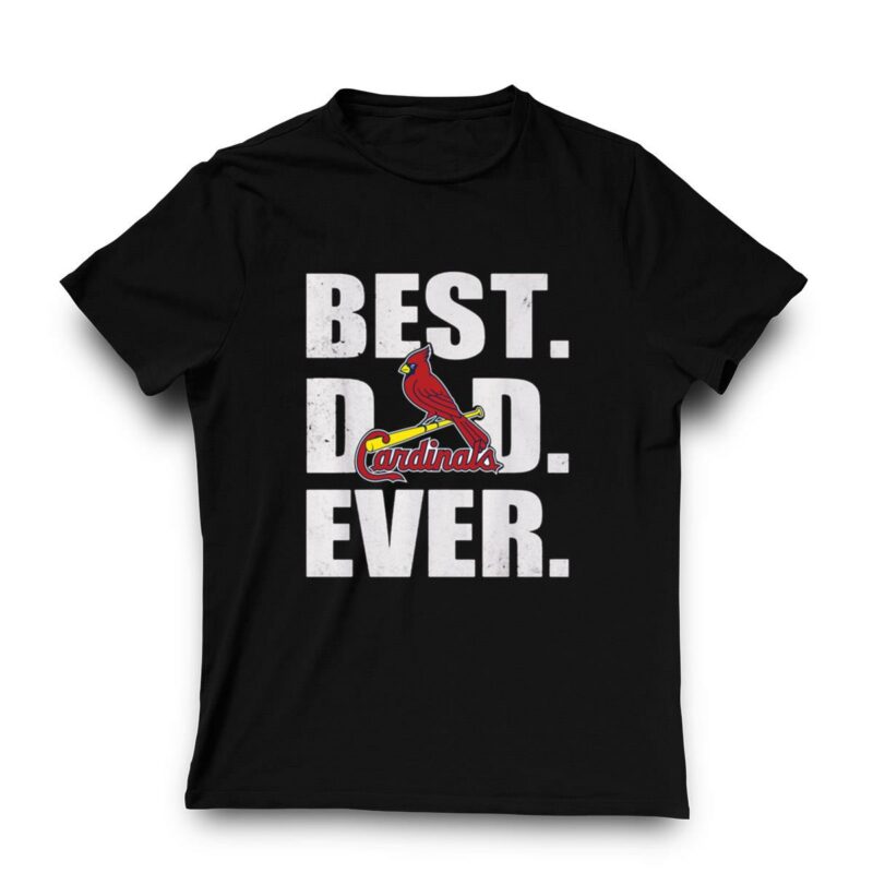 St. Louis Cardinals Best Dad Ever Graphic T-Shirt – Father’s Day Gift - Image 3