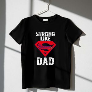Strong Like Dad Atlanta Braves Graphic T-Shirt For Fathers
