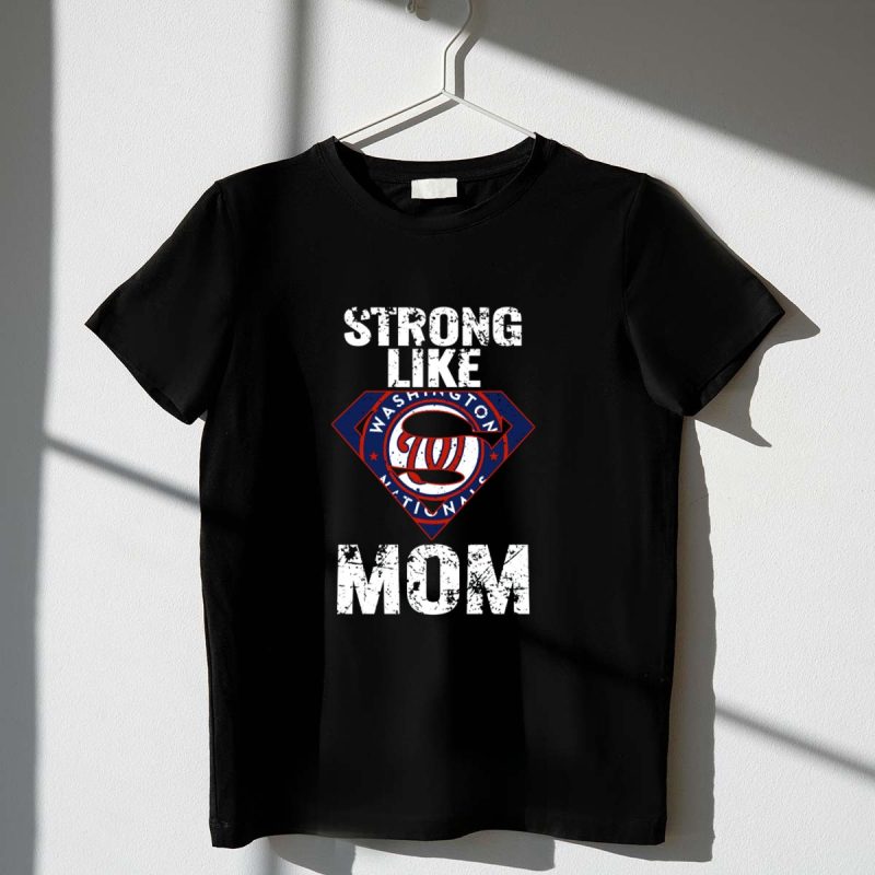 Strong Like Mom Washington Nationals Diamond T Shirt t shirt 1 1