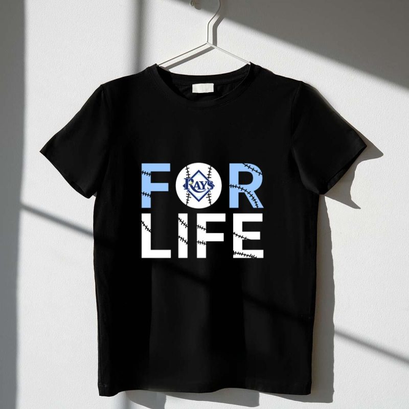 Tampa Bay Rays Baseball For Life Fan T Shirt t shirt 1 1
