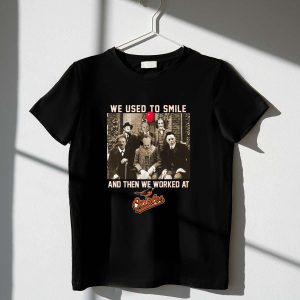 Team Horror: We Used To Smile Baltimore Orioles T-Shirt