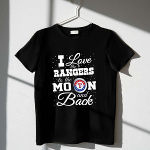 Texas Rangers Love You To The Moon And Back T-Shirt For Fans