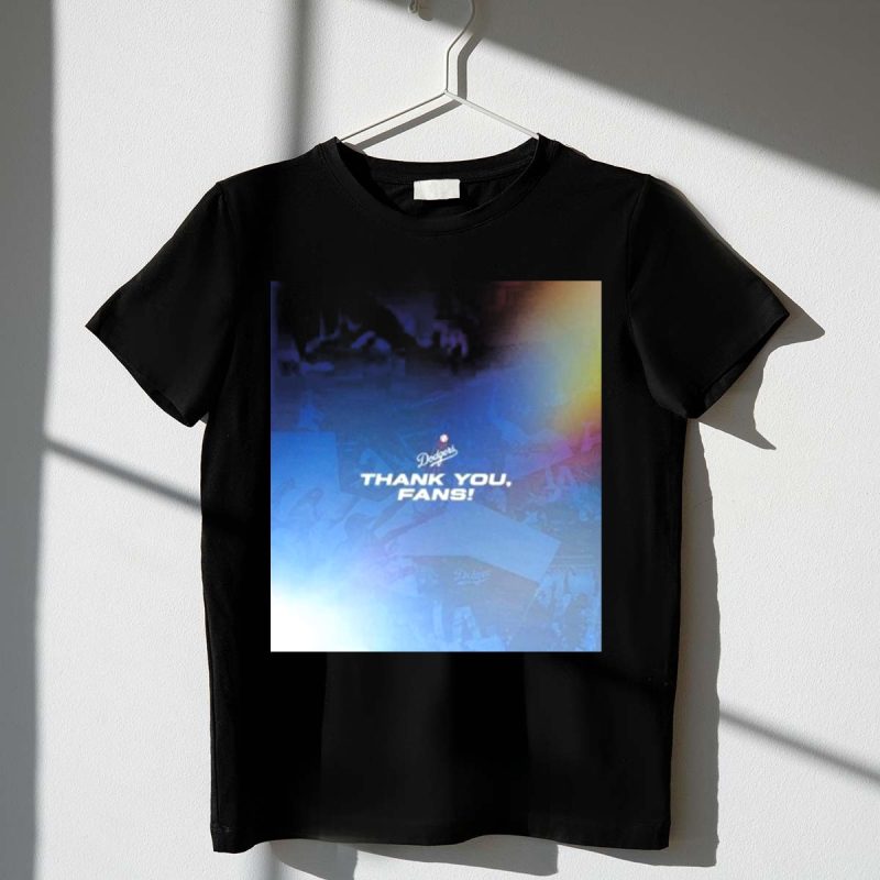 Thank You Dodgers Fans Dodgers Thank You Fans Dodgers T Shirt.jpeg t shirt 1 1