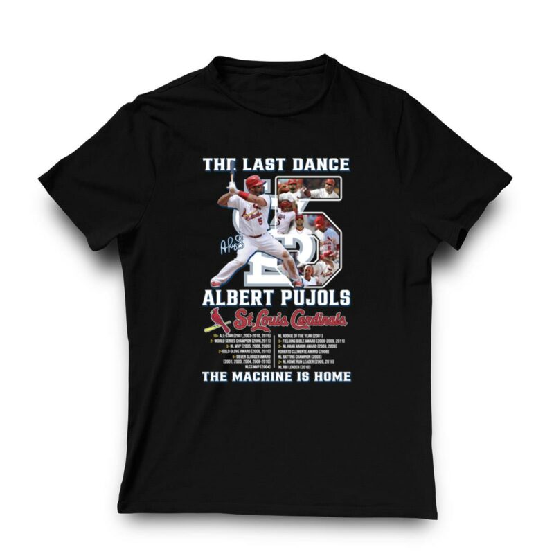 Albert Pujols St Louis Cardinals Last Dance Graphic T-Shirt – Unisex Gift - Image 3