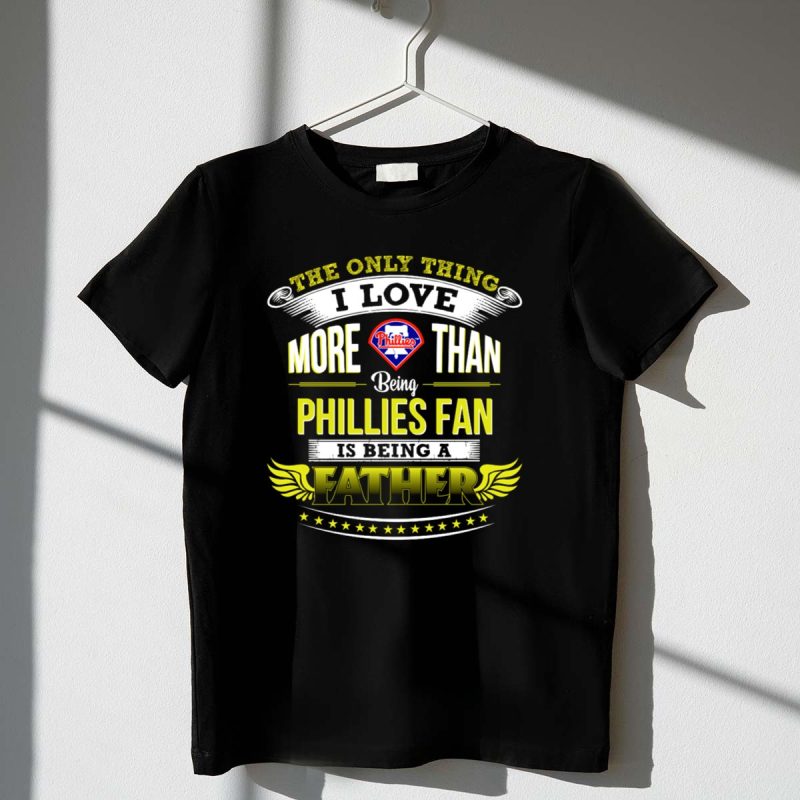 Fatherhood & Phillies Pride: Fun Father's Day T-Shirt for Dads