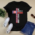 The cross all i need today is a little bit of chicago cubs and a t shirt 0.jpg
